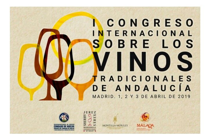 I CONGRESO INTERNACIONAL LOS VINOS TRADICIONALES DE ANDALUCÍA, del 1 al 3 de abril en Madrid.
